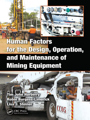 cover image of Human Factors for the Design, Operation, and Maintenance of Mining Equipment